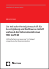 Adrian Pretzsch - Die Kritische Vierteljahresschrift für Gesetzgebung und Rechtswissenschaft 
während des Nationalsozialismus 1933 bis 1944