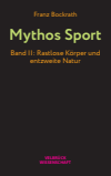 Franz Bockrath - Mythos Sport, Band II