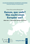 Tiziana J. Chiusi, Anne Rennig - Europa – quo vadis? Was macht einen Europäer aus?