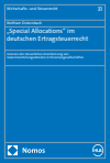 Wolfram Dickersbach - „Special Allocations" im deutschen Ertragsteuerrecht