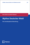 Nora Juliane Lucia Bach-Sliwinski - Mythos Deutscher Wald
