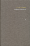  - Rudolf Steiner: Schriften. Kritische Ausgabe / Band 6: Schriften zur Anthropologie