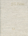 Johann Gottlieb Fichte, Reinhard Lauth, Hans Jacob, Hans Gliwitzky, Erich Fuchs, Peter K. Schneider - Johann Gottlieb Fichte: Gesamtausgabe / Reihe I: Werke. Band 1: Werke 1791–1794