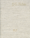 Johann Gottlieb Fichte, Reinhard Lauth, Hans Gliwitzky - Johann Gottlieb Fichte: Gesamtausgabe / Reihe II: Nachgelassene Schriften. Band 7: Nachgelassene Schriften 1804–1805
