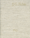 Johann Gottlieb Fichte - Johann Gottlieb Fichte: Gesamtausgabe / Reihe IV: Kollegnachschriften. Band 1: Kollegnachschriften 1796–1798