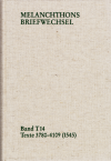 Philipp Melanchthon - Melanchthons Briefwechsel / Band T 14: Texte 3780-4109 (1545)