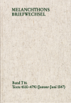 Philipp Melanchthon - Melanchthons Briefwechsel / Band T 16: Texte 4530-4790 (Januar–Juni 1547)