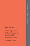  - Johann Gottlieb Fichte: Die späten wissenschaftlichen Vorlesungen / III: 1811–1812