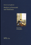 Dietrich von Engelhardt - Medizin in Romantik und Idealismus. Band 4: Forschungsbibliographie