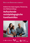 Andreas Gut, Anja Langness, Thomas Ley, Jens Pothmann - Aufsuchende sozialpädagogische Familienhilfen