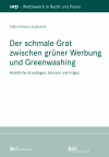 Matondo Cobe, Peter Hense, Sebastian Laoutoumai - Der schmale Grat zwischen grüner Werbung und Greenwashing
