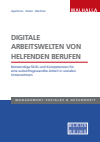 Lisa Apollonio, Helene Kletzl, Bettina Wächter - Digitale Arbeitswelten von helfenden Berufen