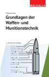 Thomas Enke - Grundlagen der Waffen und Munitionstechnik