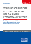 Gerhard Gruber - Wirkungsorientierte Leistungsmessung: Der Balanced Performance Report