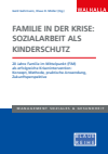 Gerd Gehrmann, Klaus D. Müller - Familie in der Krise: Sozialarbeit als Kinderschutz