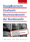 Karl Helmut Schnell, Roland Fritzen - Disziplinarrecht, Strafrecht, Beschwerderecht der Bundeswehr