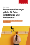 Petra Schewe - Rentenversicherungspflicht für Soloselbständige und Freiberufler?