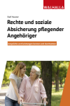 Ralf Hauner - Rechte und soziale Absicherung pflegender Angehöriger