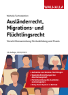 Wallhalla Fachredaktion - Ausländerrecht, Migrations- und Flüchtlingsrecht