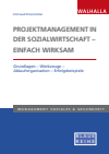 Irmtraud Ehrenmüller - Projektmanagement in der Sozialwirtschaft - einfach wirksam