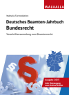 Walhalla Fachredaktion - Deutsches Beamten-Jahrbuch Bundesrecht 2023