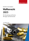 Walhalla Fachredaktion - Waffenrecht 2023