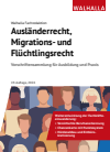 Walhalla Fachredaktion - Ausländerrecht, Migrations- und Flüchtlingsrecht