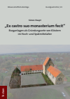 Simon Haupt - „Ex castro suo monasterium fecit“