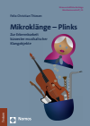 Felix Christian Thiesen - Mikroklänge – Plinks
