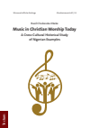 Basil Chukwuka Okeke - Music in Christian Worship Today