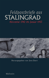 Jens Ebert - Feldpostbriefe aus Stalingrad