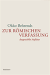 Okko Behrends - Zur römischen Verfassung