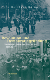 Reinhard Rürup - Revolution und Demokratiegründung