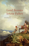 Richard Schuberth - Lord Byrons letzte Fahrt