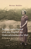 Bertus Mulder - Sophie Louisa Kwaak und das Kapital der Unternehmerfamilie Weil