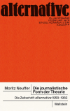 Moritz Neuffer - Die journalistische Form der Theorie