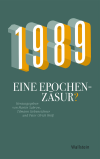 Martin Sabrow, Tilmann Siebeneichner, Peter-Ulrich Weiß - 1989 - Eine Epochenzäsur?