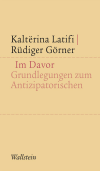 Kaltërina Latifi, Rüdiger Görner - Im Davor