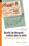 Fabien Dubosson, Lucas Marco Gisi,  Irmgard M. Wirtz - Briefe im Netzwerk / Lettres dans la toile