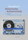 Martin Sabrow, Achim Saupe - Handbuch Historische Authentizität
