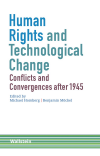 Michael Homberg, Benjamin Möckel - Human Rights and Technological Change