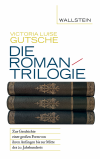 Victoria Luise Gutsche - Die Romantrilogie