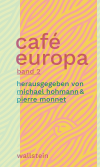 Michael Hohmann, Pierre Monnet - Café Europa