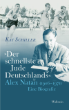 Kay Schiller  - »Der schnellste Jude Deutschlands«