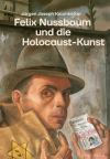 Jürgen Joseph Kaumkötter - Felix Nussbaum und die Holocaust-Kunst