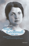 Birgit Sack - Maria Grollmuß 1896–1944