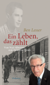Deutscher Gewerkschaftsbund Niederbayern, Arbeitsgemeinschaft KZ Transport 1945, Ben Lesser - Ein Leben, das zählt