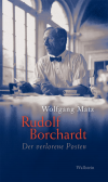 Wolfgang Matz - Rudolf Borchardt