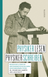 Michael Gamper, Lukas Wolff - Physiker lesen, Physiker schreiben