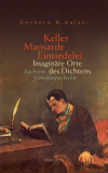 Gerhard R. Kaiser - Keller - Mansarde - Einsiedelei